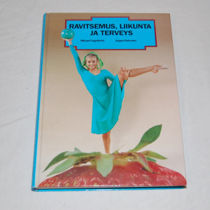 Ravitsemus, liikunta ja terveys